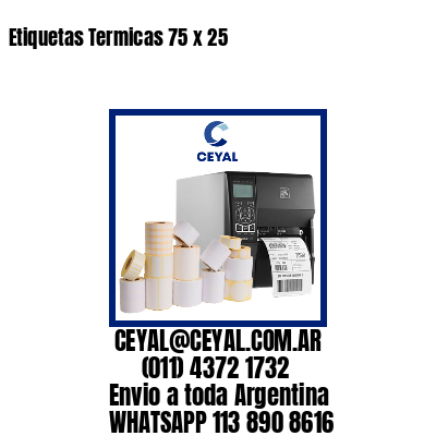 Etiquetas Termicas 75 x 25