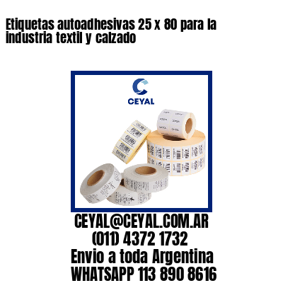 Etiquetas autoadhesivas 25 x 80 para la industria textil y calzado