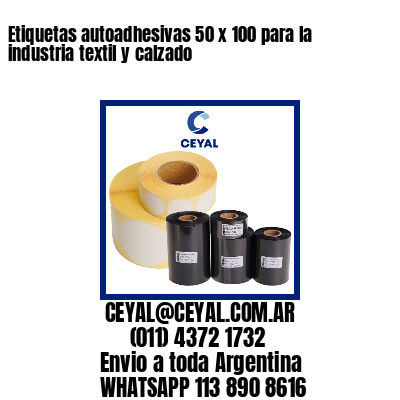 Etiquetas autoadhesivas 50 x 100 para la industria textil y calzado