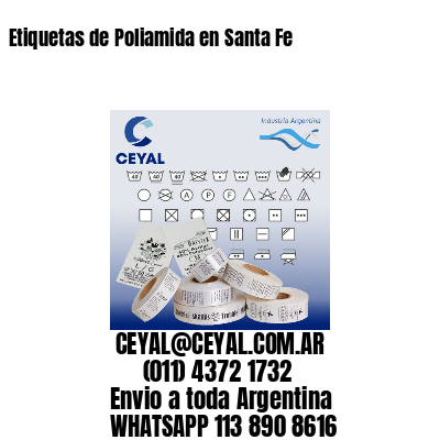 Etiquetas de Poliamida en Santa Fe