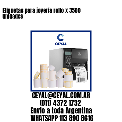 Etiquetas para joyería rollo x 3500 unidades