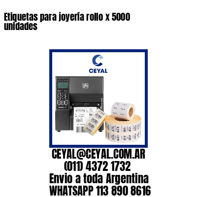 Etiquetas para joyería rollo x 5000 unidades