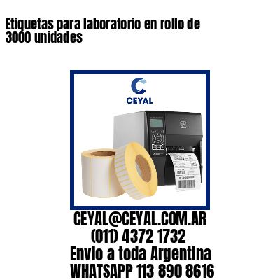 Etiquetas para laboratorio en rollo de 3000 unidades