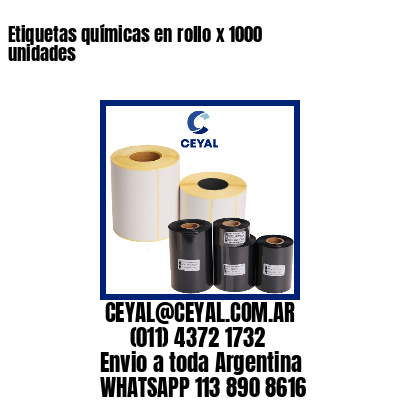 Etiquetas químicas en rollo x 1000 unidades