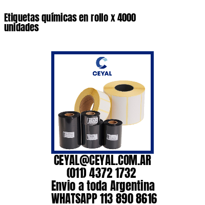 Etiquetas químicas en rollo x 4000 unidades