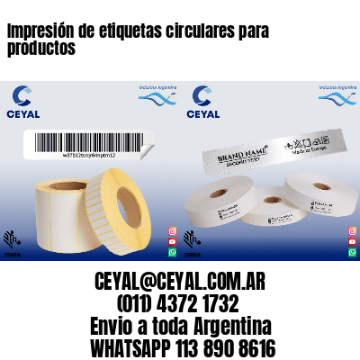 Impresión de etiquetas circulares para productos
