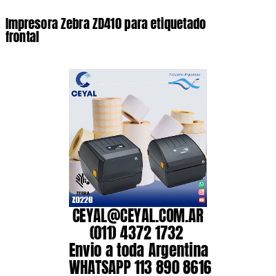 Impresora Zebra ZD410 para etiquetado frontal