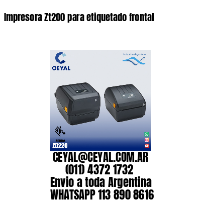 Impresora Zt200 para etiquetado frontal