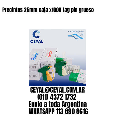 Precintos 25mm caja x1000 tag pin grueso