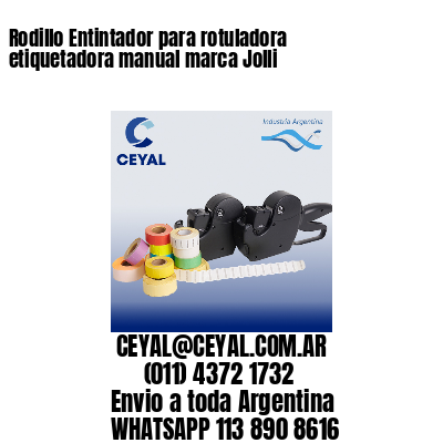 Rodillo Entintador para rotuladora etiquetadora manual marca Jolli