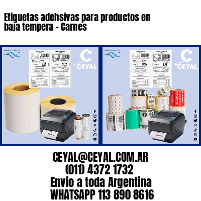 Etiquetas adehsivas para productos en baja tempera – Carnes