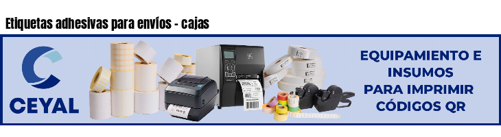 Etiquetas adhesivas para envíos - cajas
