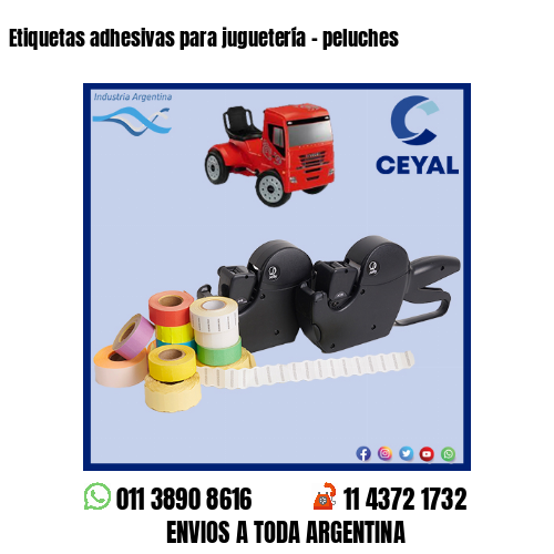 Etiquetas adhesivas para juguetería – peluches