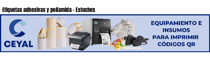 Etiquetas adhesivas y poliamida - Estuches