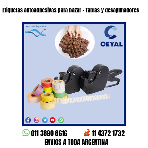 Etiquetas autoadhesivas para bazar – Tablas y desayunadores