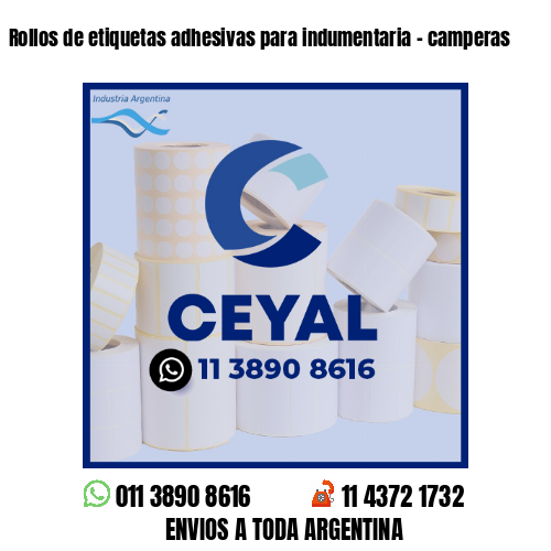 Rollos de etiquetas adhesivas para indumentaria - camperas