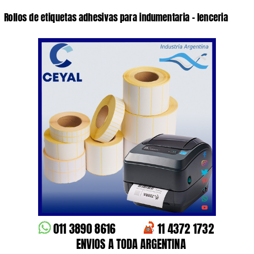 Rollos de etiquetas adhesivas para indumentaria – lenceria