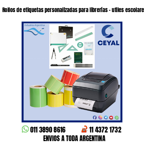 Rollos de etiquetas personalizadas para librerías – utiles escolares