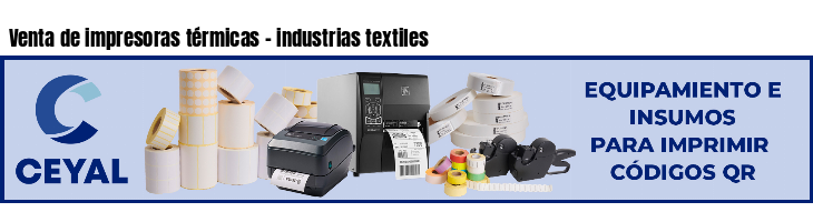Venta de impresoras térmicas - industrias textiles