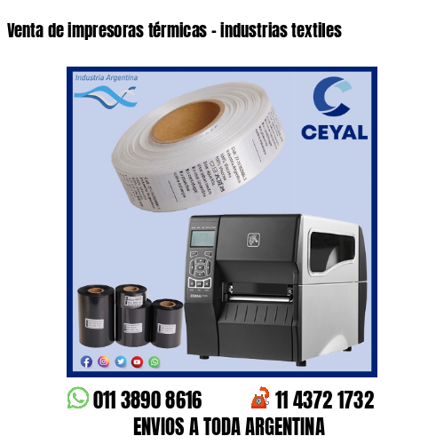 Venta de impresoras térmicas – industrias textiles