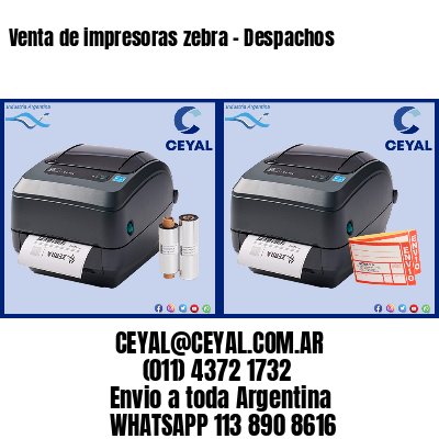 Venta de impresoras zebra – Despachos
