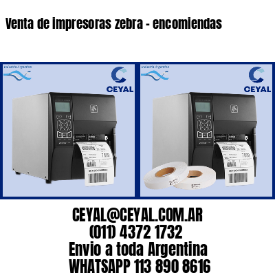 Venta de impresoras zebra – encomiendas