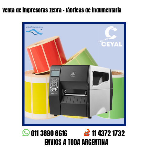 Venta de impresoras zebra – fábricas de indumentaria