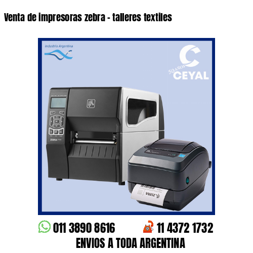 Venta de impresoras zebra – talleres textiles