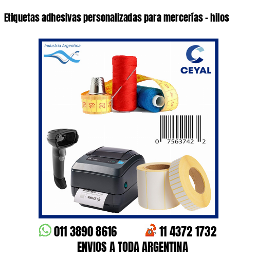 Etiquetas adhesivas personalizadas para mercerías – hilos