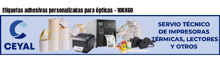 Etiquetas adhesivas personalizadas para ópticas - 100X60
