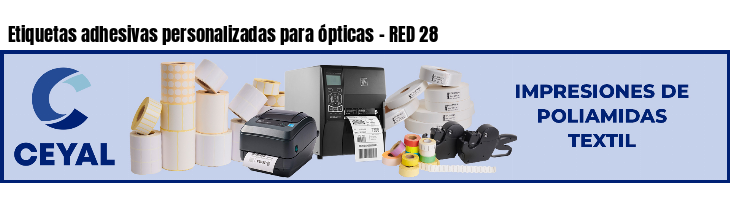 Etiquetas adhesivas personalizadas para ópticas - RED 28