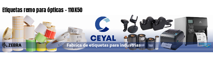 Etiquetas remo para ópticas - 110X50