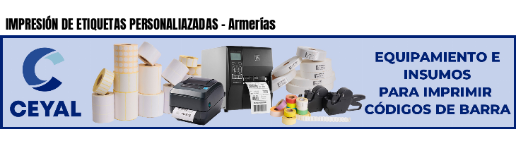 IMPRESIÓN DE ETIQUETAS PERSONALIAZADAS - Armerías
