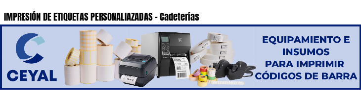 IMPRESIÓN DE ETIQUETAS PERSONALIAZADAS - Cadeterías