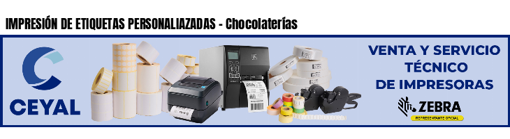 IMPRESIÓN DE ETIQUETAS PERSONALIAZADAS - Chocolaterías