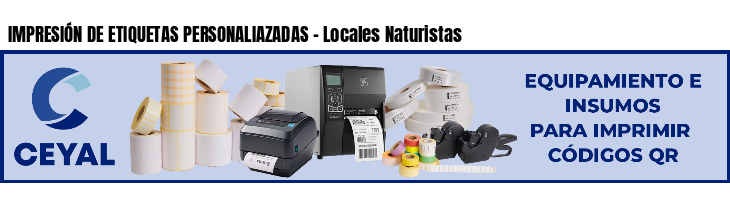 IMPRESIÓN DE ETIQUETAS PERSONALIAZADAS - Locales Naturistas