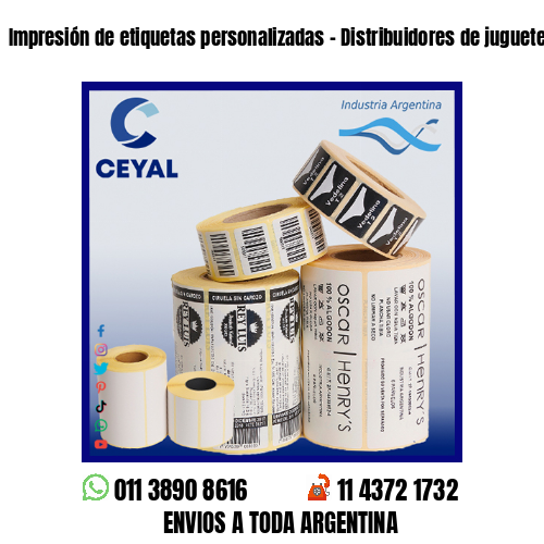 Impresión de etiquetas personalizadas – Distribuidores de juguetes