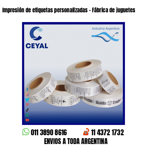 Impresión de etiquetas personalizadas – Fábrica de juguetes