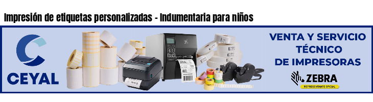 Impresión de etiquetas personalizadas - Indumentaria para niños