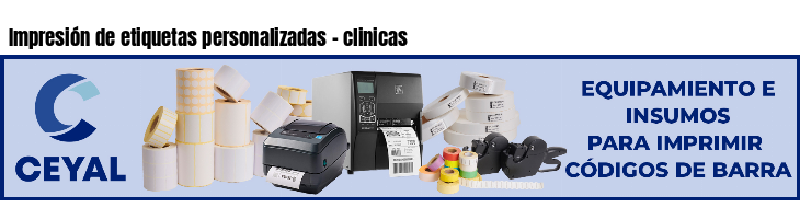 Impresión de etiquetas personalizadas - clinicas