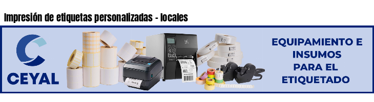 Impresión de etiquetas personalizadas - locales