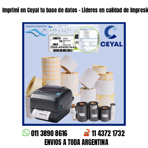 Imprimí en Ceyal tu base de datos – Líderes en calidad de impresión!