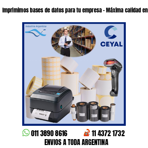 Imprimimos bases de datos para tu empresa – Máxima calidad en impresión!