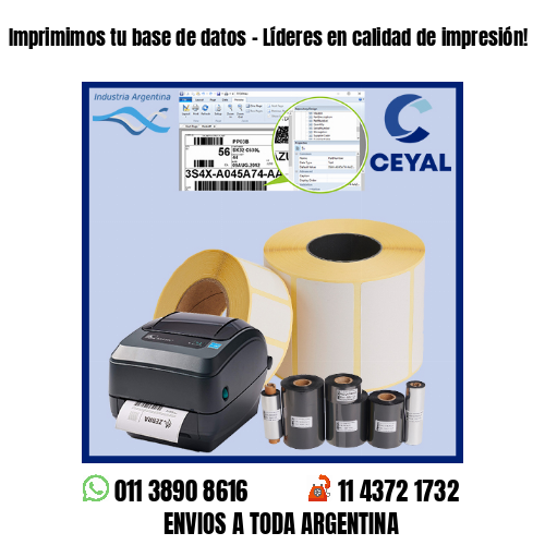 Imprimimos tu base de datos – Líderes en calidad de impresión!