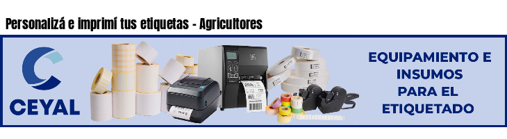 Personalizá e imprimí tus etiquetas - Agricultores