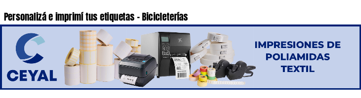 Personalizá e imprimí tus etiquetas - Bicicleterías