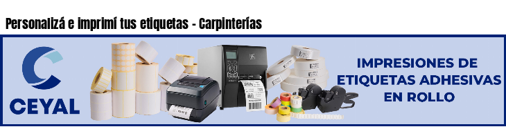 Personalizá e imprimí tus etiquetas - Carpinterías