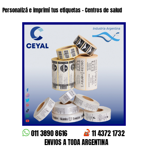 Personalizá e imprimí tus etiquetas – Centros de salud