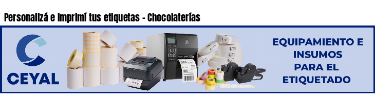 Personalizá e imprimí tus etiquetas - Chocolaterías