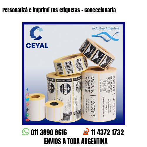 Personalizá e imprimí tus etiquetas – Concecionaria